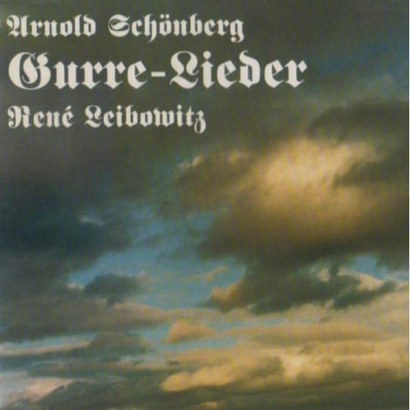 Ren Leibowitz - Gurrelieder - Classical - CD