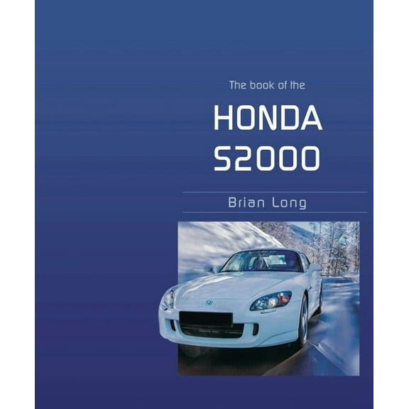 The Book of the Honda S2000, (Paperback)
