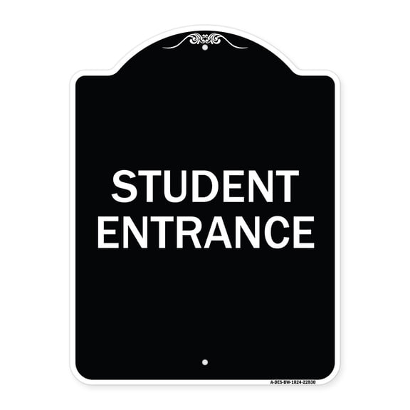 SignMission Designer Series Sign - Student Entrance | Black & White 18" x 24" Heavy-Gauge Aluminum Architectural Sign | Protect Your Business & Municipality | Made in the USA