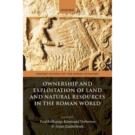 Pre-Owned Ownership and Exploitation of Land and Natural Resources in the Roman World