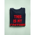 thumbnail image 3 of This Is My Costume Spooky Style Sweatshirt Women -Smartprints Designs, Female x-Large, 3 of 4