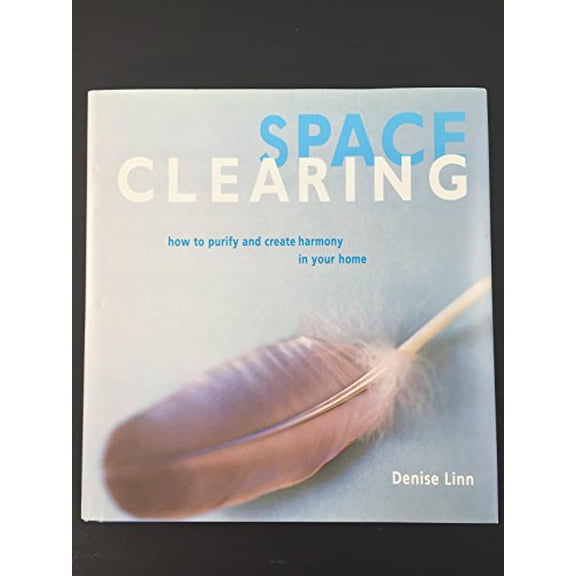 Pre-Owned Space Clearing: How to Purify and Create Harmony in Your Home (Hardcover) 0809297396 9780809297399