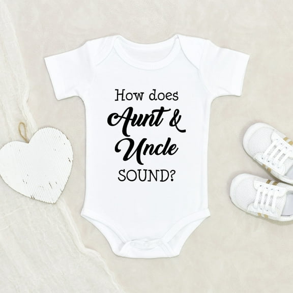 Funny Baby Clothes - How Does Auntie And Uncle Sound Baby Clothes - Cute Newborn Baby Clothes