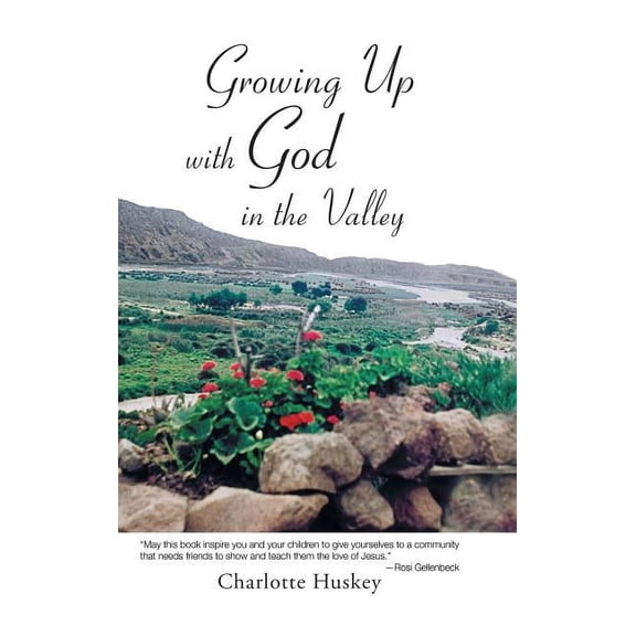 Growing Up With God in the Valley