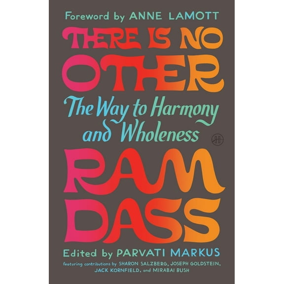 There Is No Other: The Way to Harmony and Wholeness, (Hardcover)