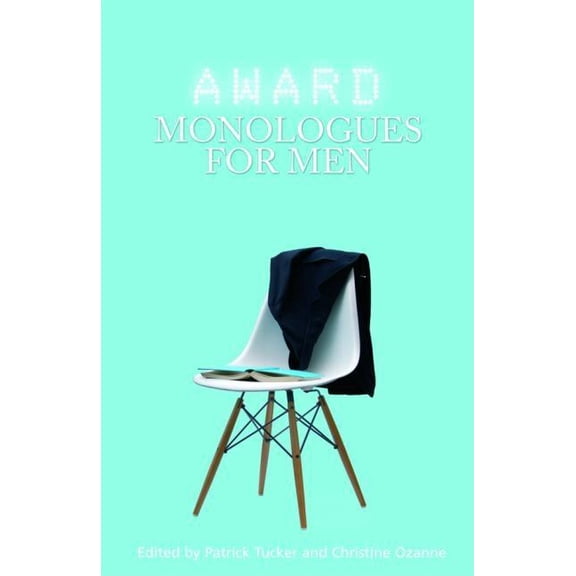 Award Monologues for Men, (Paperback)