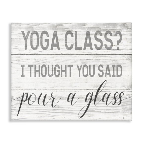 Stupell Industries Farmhouse Yoga Class or Pour A Glass Canvas Art, 20 x 16, by Lil' Rue
