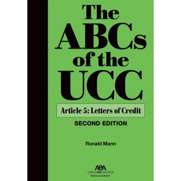 ABCs of the UCC, Article 5: Letters of Credit, Second Edition