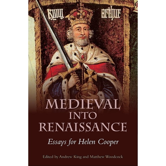 Medieval Into Renaissance: Essays for Helen Cooper, (Hardcover)