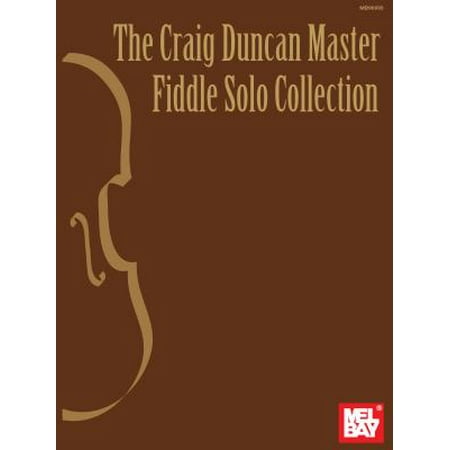 The Craig Duncan Master Fiddle Solo Collection