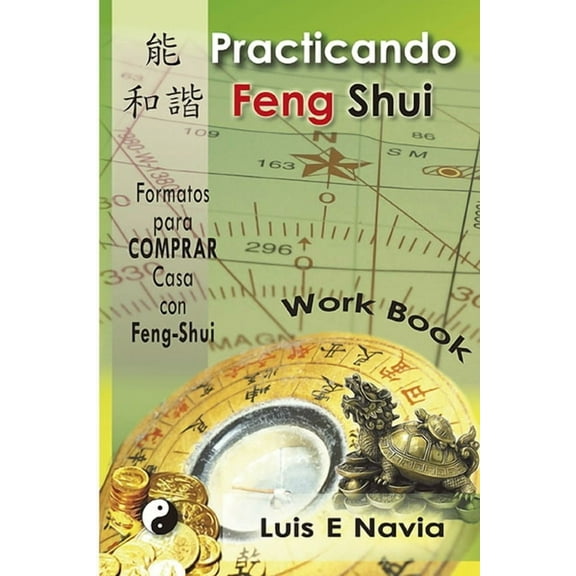 Practicando Feng Shui: Planillas y Formatos de Trabajo - Work Book, (Paperback)