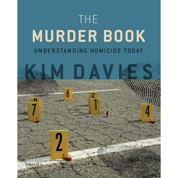 Pre-Owned The Murder Book: Understanding Homicide Today (Paperback) by Kim Davies