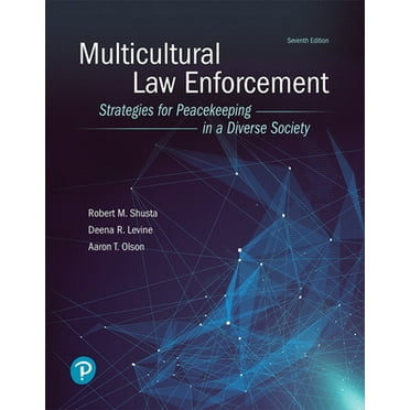 Pre-Owned Multicultural Law Enforcement: Strategies for Peacekeeping in a Diverse Society (Paperback) 0134849183 9780134849188