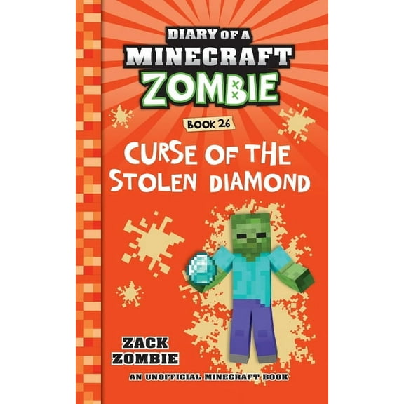 Curse of the Stolen Diamond Diary of a Minecraft Zombie Book 26: Curse of the Stolen Diamond, (Paperback)
