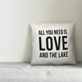 thumbnail image 2 of Creative Products All You Need is Love and the Lake White and Black 16x16 Indoor / Outdoor Pillow, 2 of 2