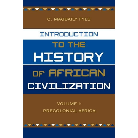 Introduction to the History of African Civilization: Volume 1: Precolonial Africa, (Paperback)