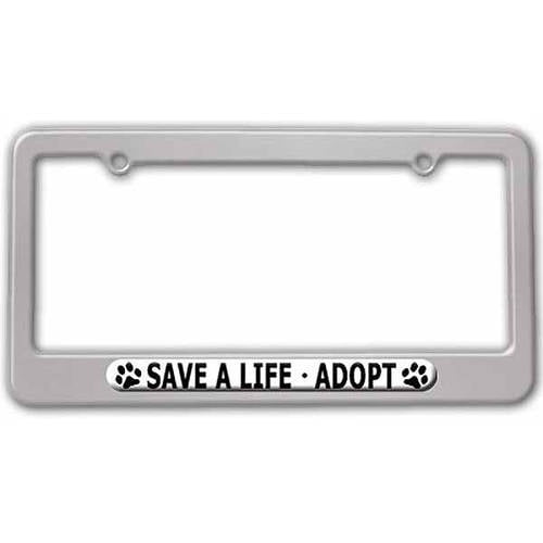Save A Life Adopt, Pet Cat Dog License Plate Tag Frame, Multiple Colors