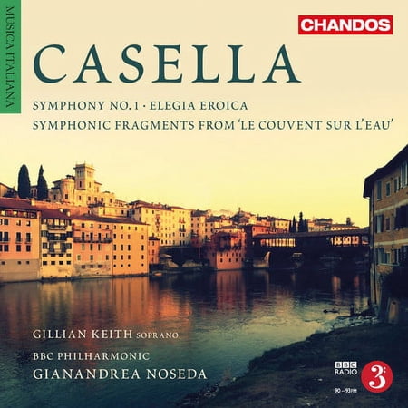 Casella / BBC Philharmonic / Noseda - Casella: Orchestral Works, Vol. 4 - Music & Performance - CD