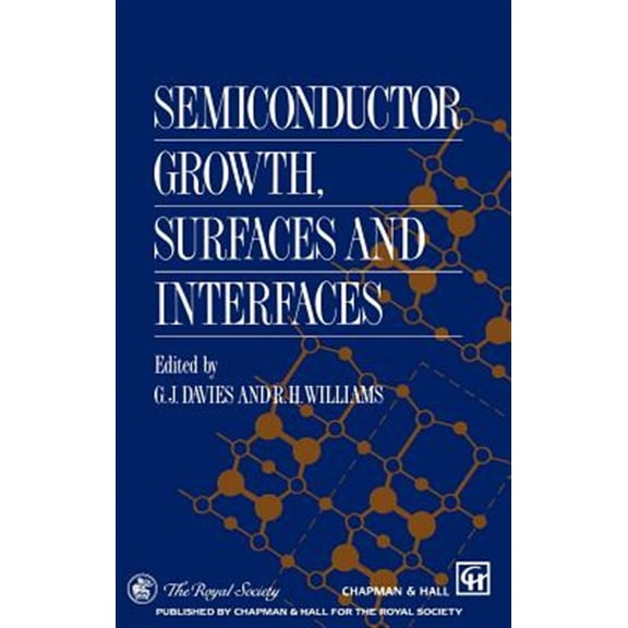 Pre-Owned Semiconductor Growth, Surfaces and Interfaces, (Hardcover)