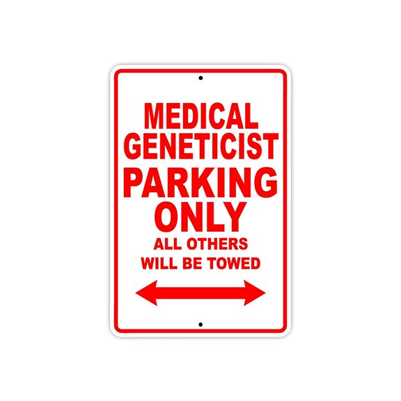 Medical Geneticist Parking Only Gift Decor Novelty Garage Metal Aluminum 8"x12" Sign