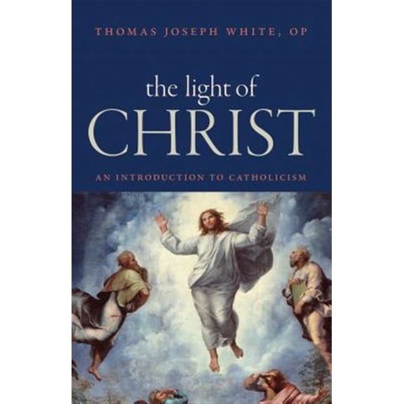 Pre-Owned The Light of Christ: An Introduction to Catholicism (Paperback) 0813229715 9780813229713