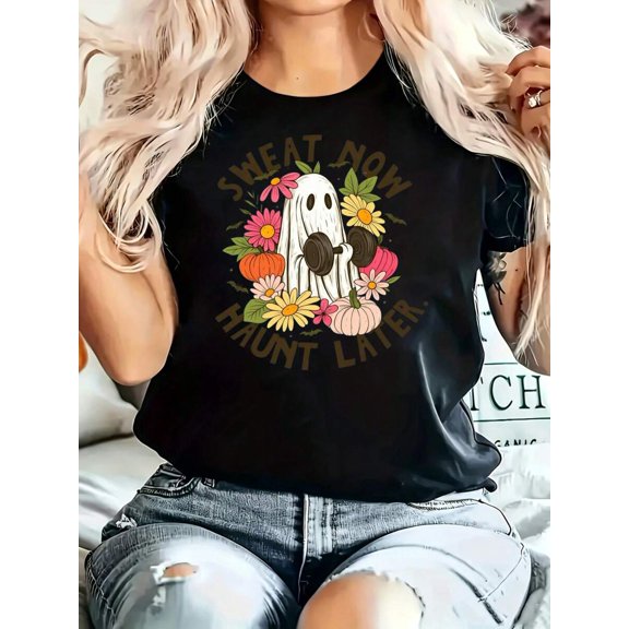 Sweat Now Haunt Later Ghost And Floral Print, Round Neck Casual T‑Shirt, Halloween Festival