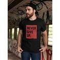 thumbnail image 2 of Never Give Up  T-Shirt Men -GoatDeals Designs, Male XX-Large, 2 of 4
