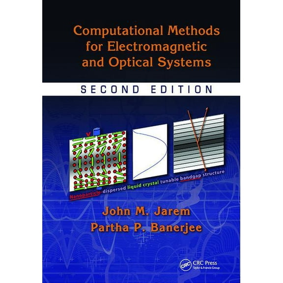 Optical Science and Engineering Computational Methods for Electromagnetic and Optical Systems, (Paperback)
