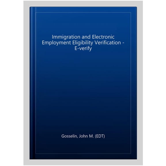 Pre-Owned Immigration and Electronic Employment Eligibility Verification - E-verify