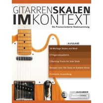 Gitarrenskalen: Gitarrenskalen im Kontext (Paperback)