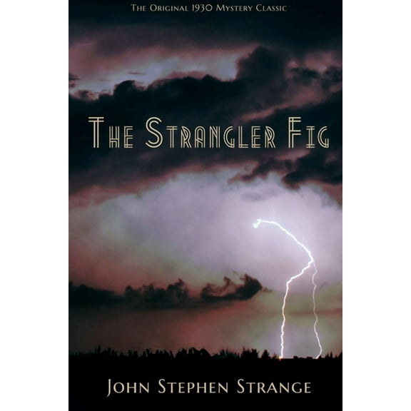 The Strangler Fig, (Paperback)
