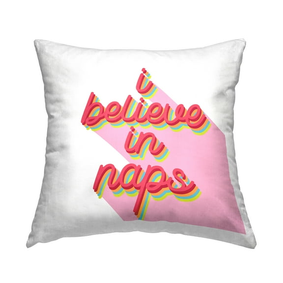 Stupell Industries Bold Believe in Naps Decorative Printed Throw Pillow Design by Lil' Rue