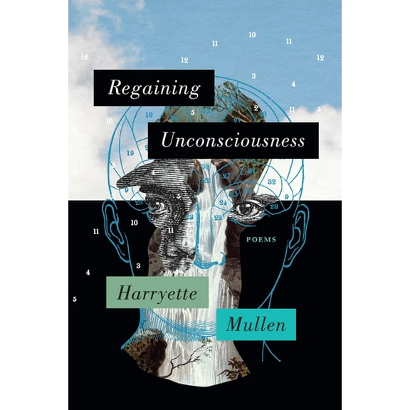 Regaining Unconsciousness: Poems, (Paperback)