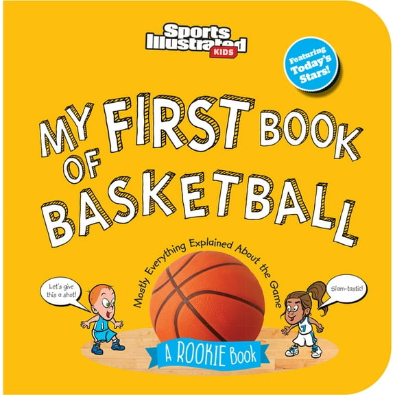 Sports Illustrated Kids My First Book My First Book of Basketball (Board Book), (Board Book)