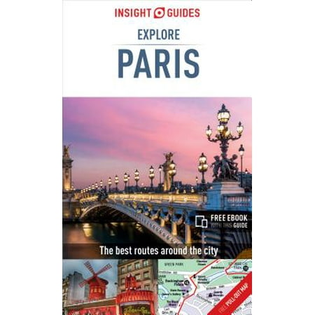 Insight Guides Explore Paris (Travel Guide with Free (Best Way To Explore Paris)
