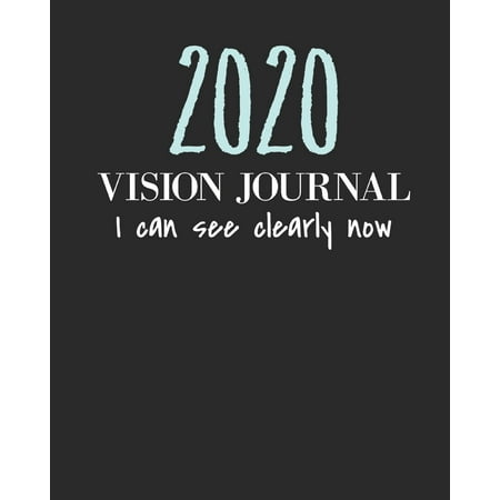 2020 Vision Journal : Law Of Attraction Journal/Vision Board Book/Planner/Visualization And Positive Affirmations Journal/ Mantra Scripting/Manifesting Techniques: Healing, Love, Success, Happiness, Abundance - 1/2 Blank Page, 1/2 (Love & Happiness The Very Best Of Al Green)