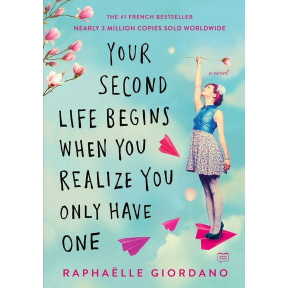 Your Second Life Begins When You Realize You Only Have One, (Paperback)