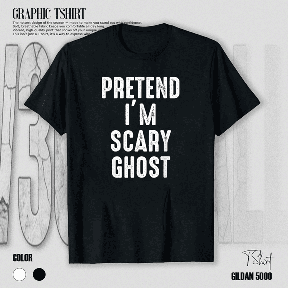 Pretend I'm A Scary Ghost Funny Lazy Halloween Costume Unisex T-Shirt, up to Size 5XL