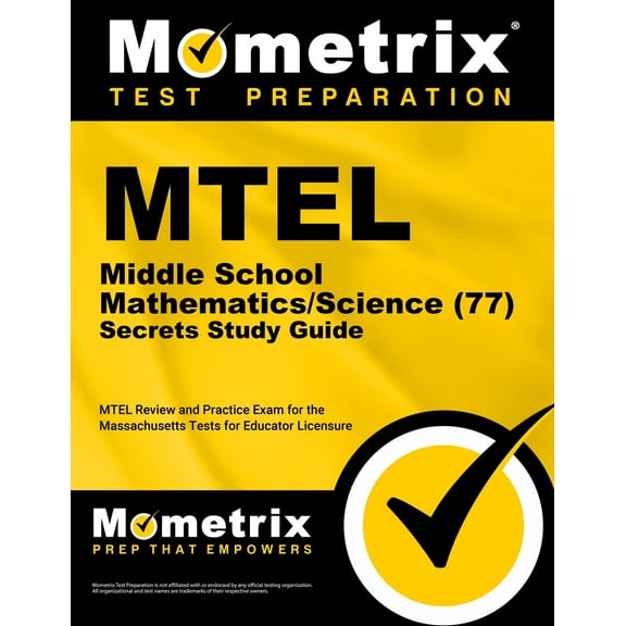 MTEL Middle School Mathematics/Science (77) Secrets Study Guide : MTEL Review and Practice Exam for the Massachusetts Tests for Educator Licensure (Paperback)