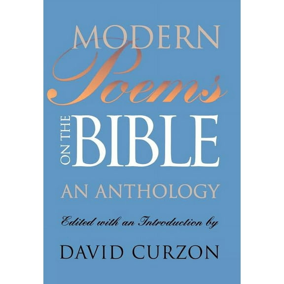 Modern Poems on the Bible: An Anthology, (Hardcover)