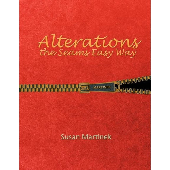 Alterations the Seams Easy Way, (Paperback)