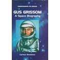 thumbnail image 1 of Pre-Owned Gus Grissom: A Space Biography (Countdown to Space) (Unknown) 0894909746 9780894909740, 1 of 1
