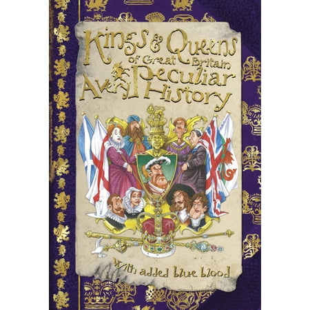 Kings & Queens of Great Britain : A Very Peculiar (Gypsy Kings Very Best)
