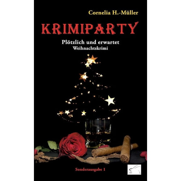 Krimiparty Sonderausgabe 1: Plötzlich und erwartet: Weihnachtskrimi, (Paperback)