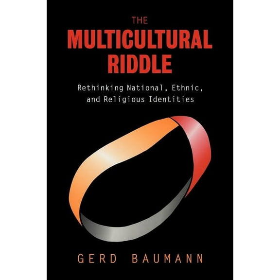Zones of Religion The Multicultural Riddle: Rethinking National, Ethnic and Religious Identities, (Paperback)