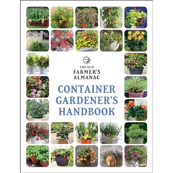 Pre-Owned The Old Farmer's Almanac Container Gardener's Handbook (Paperback) 1571989676 9781571989673