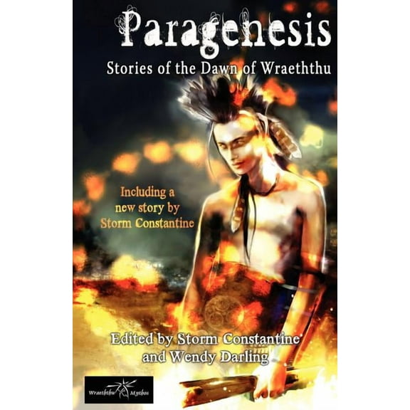 Paragenesis: Stories from the Dawn of Wraeththu (Paperback)