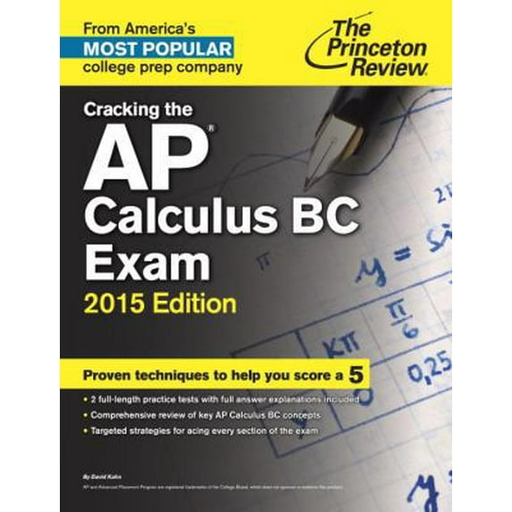 Pre-Owned Cracking the AP Calculus BC Exam, 2015 Edition (College Test Preparation) (Paperback) 0804124825 9780804124829