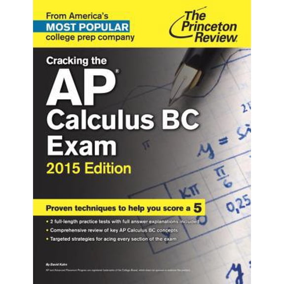 Pre-Owned Cracking the AP Calculus BC Exam, 2015 Edition (College Test Preparation) (Paperback) 0804124825 9780804124829