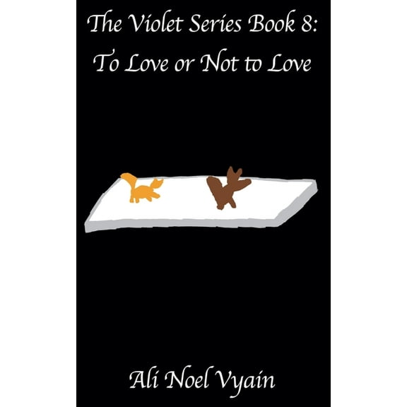 Violet To Love or Not to Love, Book 8, (Paperback)